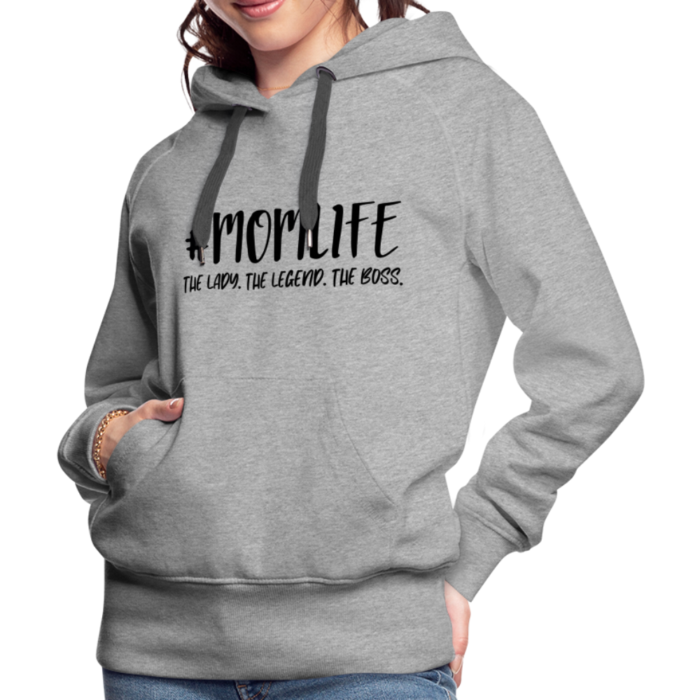 #MOMLIFE Women’s Premium Hoodie (The Lady, The Legend, The Boss) - heather grey