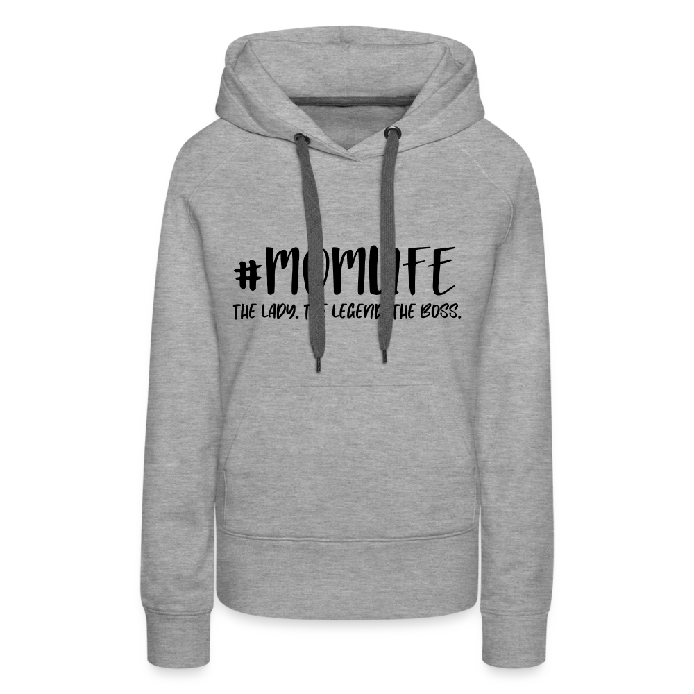 #MOMLIFE Women’s Premium Hoodie (The Lady, The Legend, The Boss) - heather grey
