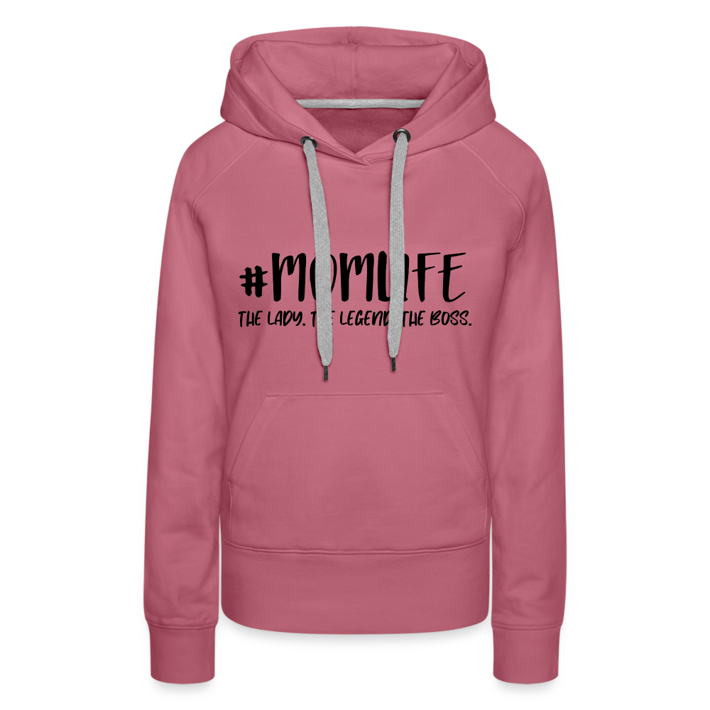 #MOMLIFE Women’s Premium Hoodie (The Lady, The Legend, The Boss) - mauve
