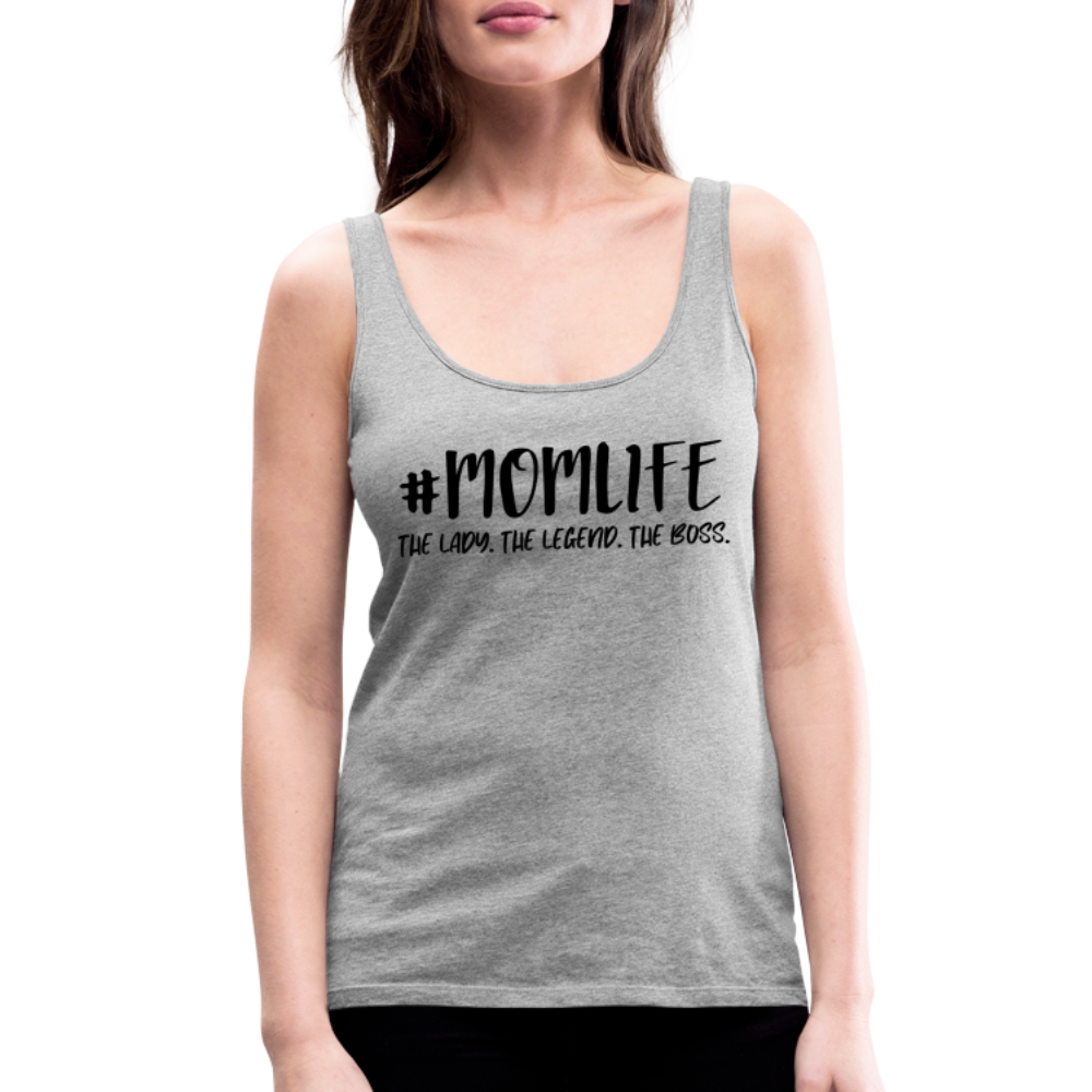 #MOMLIFE Premium Tank Top (The Lady, The Legend, The Boss) - heather gray