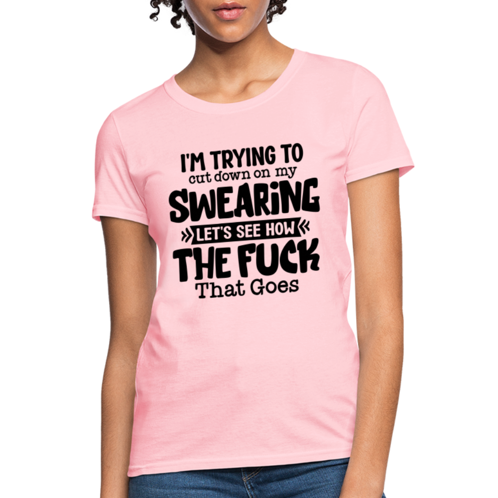 I'm Trying To Cut Down On My Swearing Women's T-Shirt Color: Heather Coral