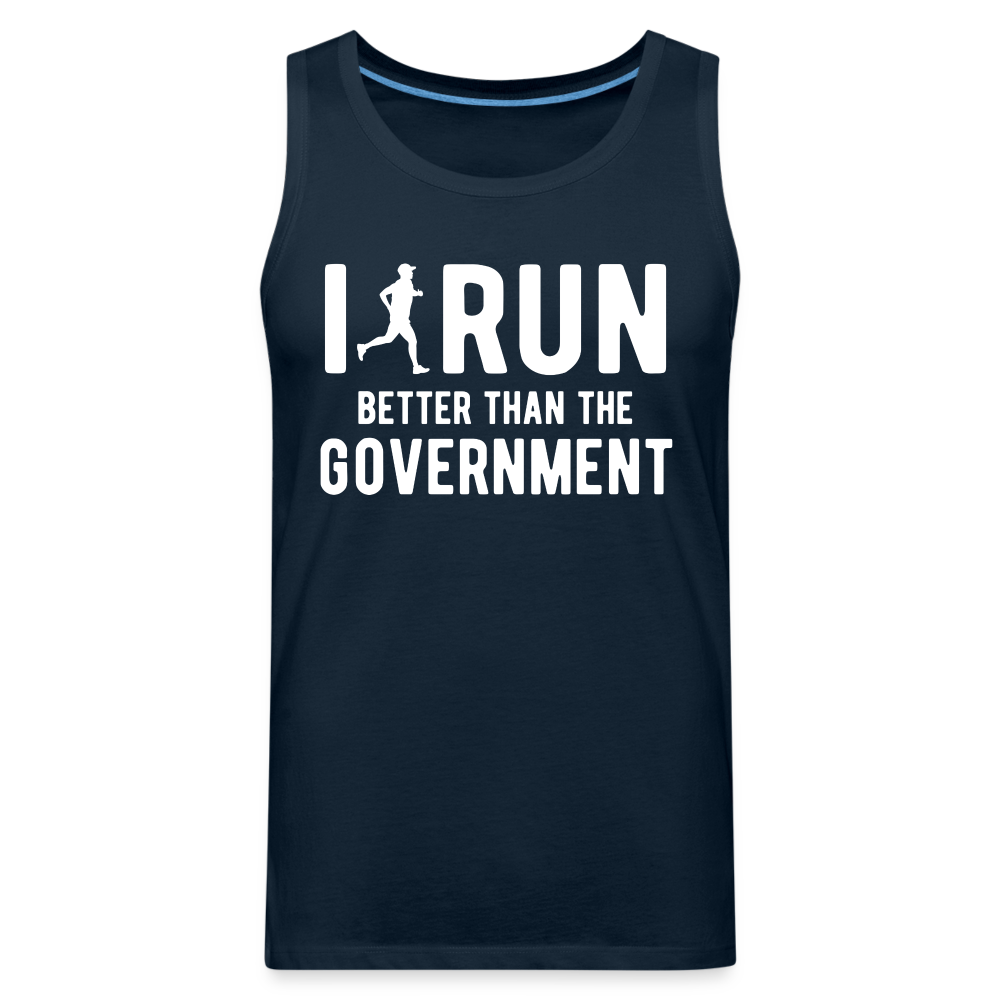 I Run Better Thank Government Men’s Premium Tank Top Color: charcoal grey