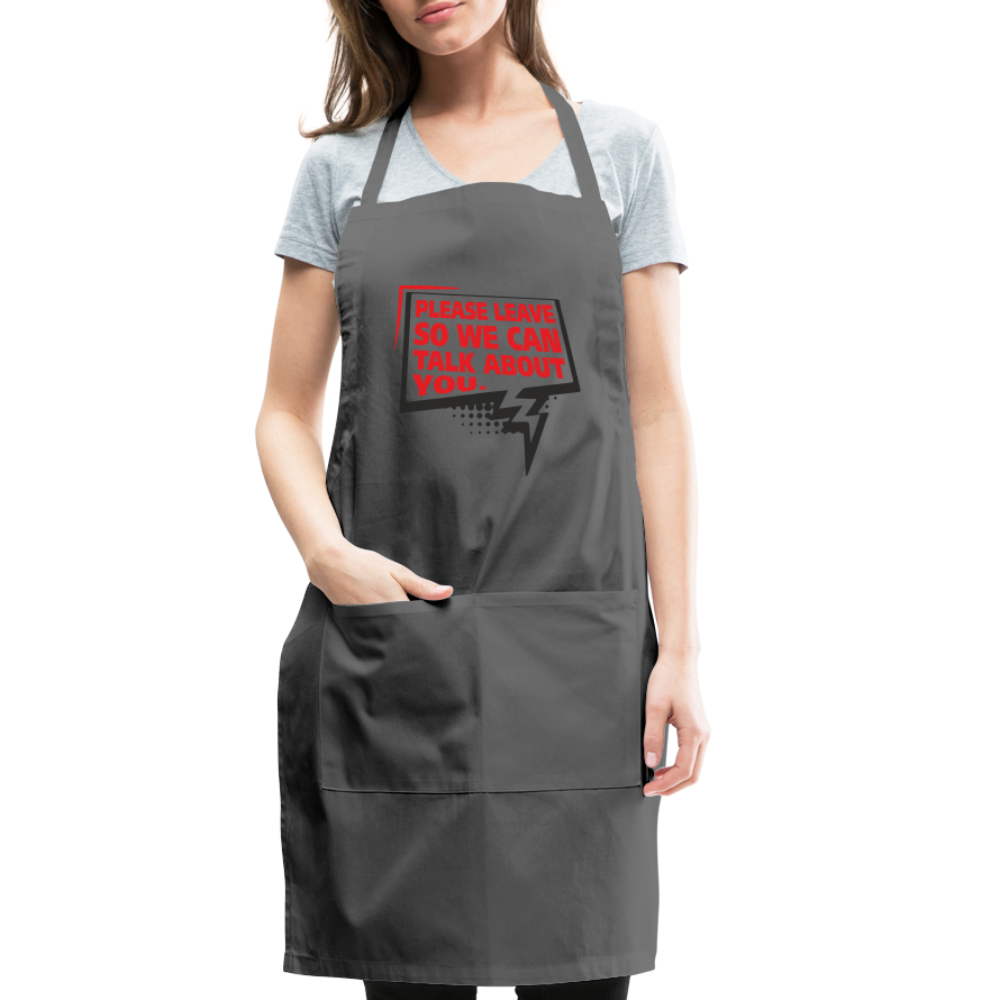 Please Leave So We Can Talk About You Adjustable Apron Color: white