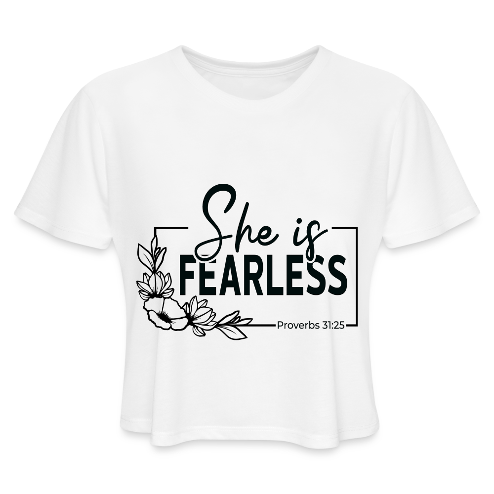 She Is Fearless Women's Cropped T-Shirt (Proverbs 31:25) Color: white