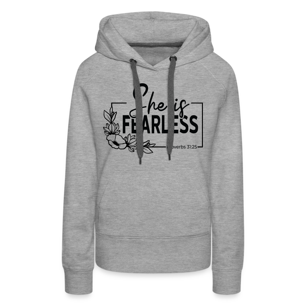 She Is Fearless Women’s Premium Hoodie (Proverbs 31:25) - heather grey