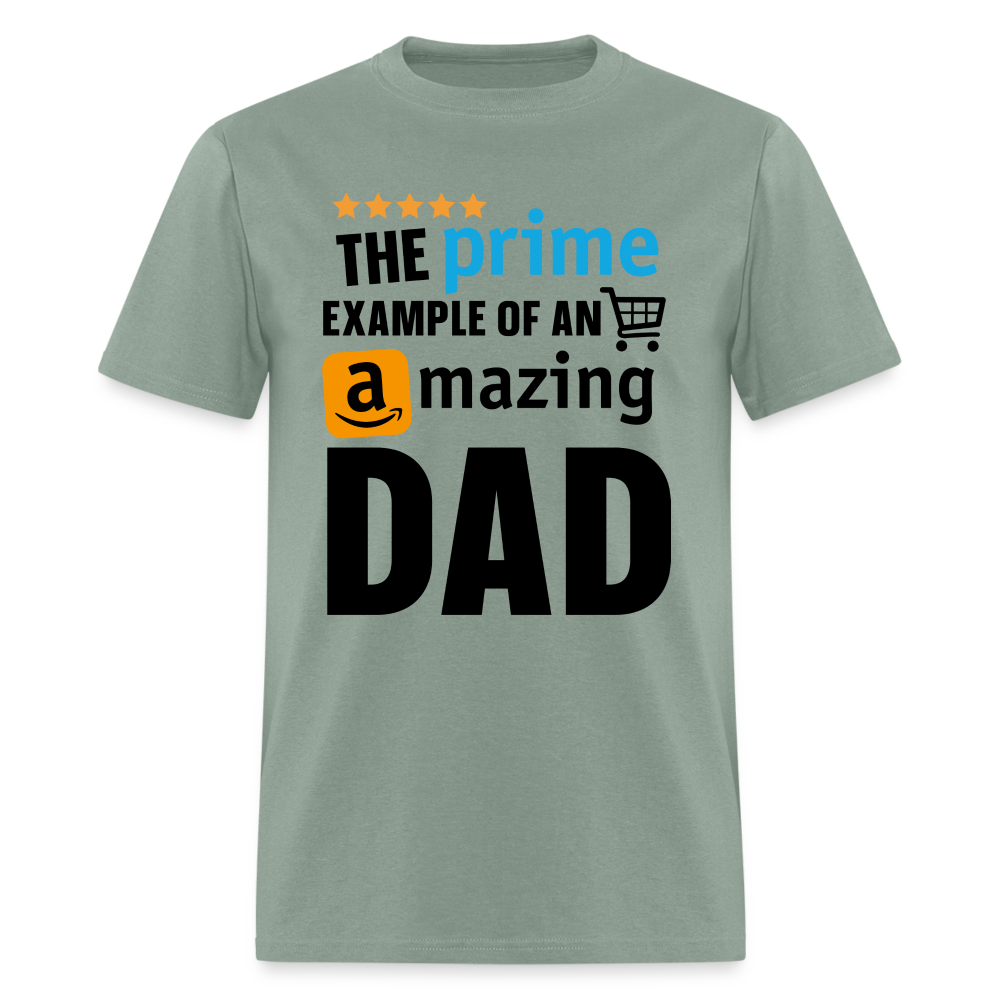 The Prime Example Of An Amazing Dad T-Shirt - sage