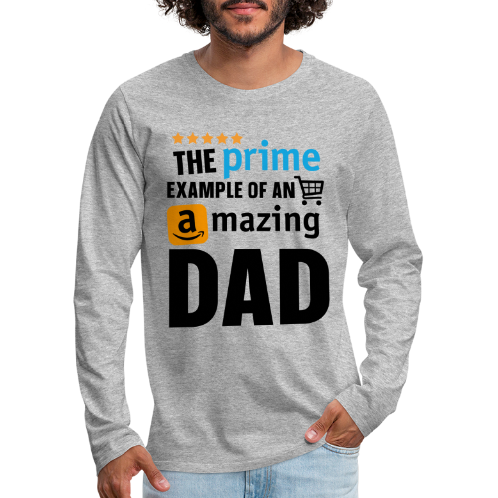 The Prime Example Of An Amazing Dad Men's Premium Long Sleeve T-Shirt Color: white