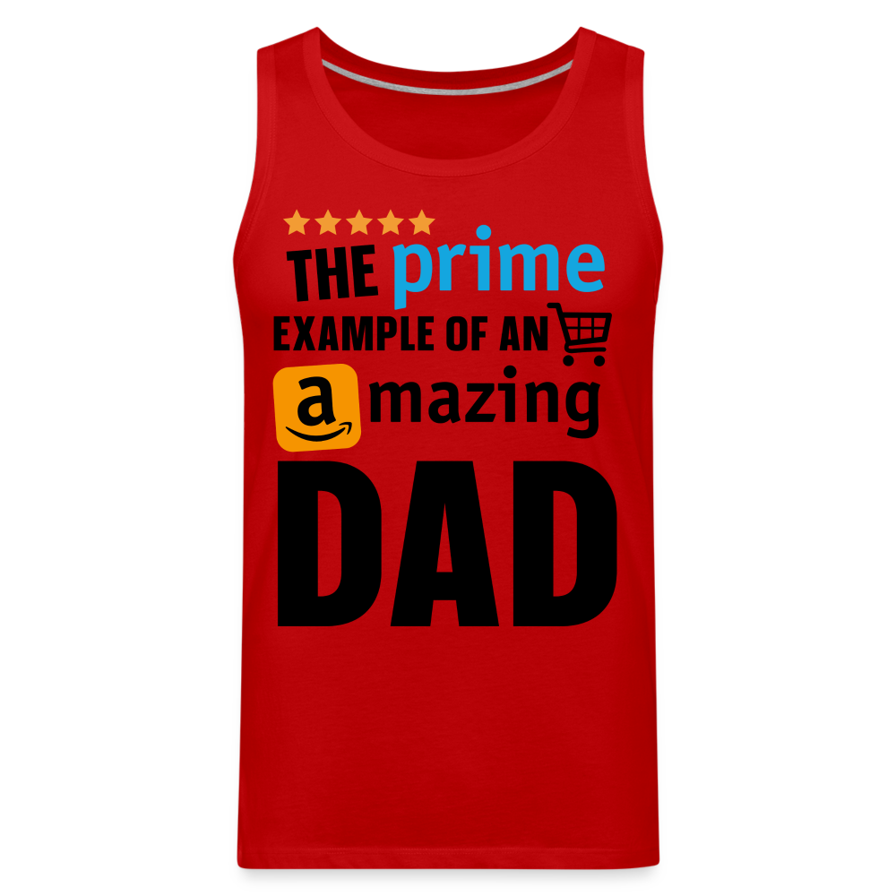 The Prime Example Of An Amazing Dad Men’s Premium Tank Top Color: red