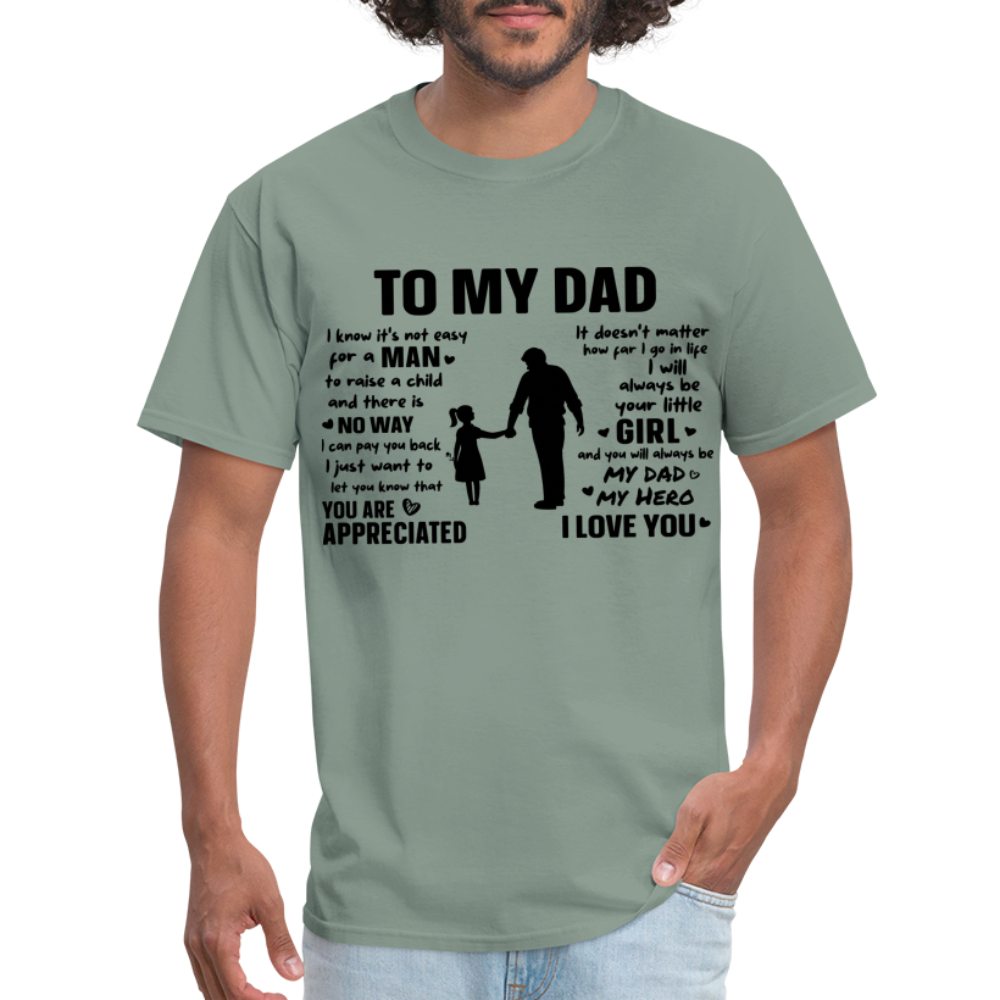 To My Dad T-Shirt (Always Your Little Girl) Color: white