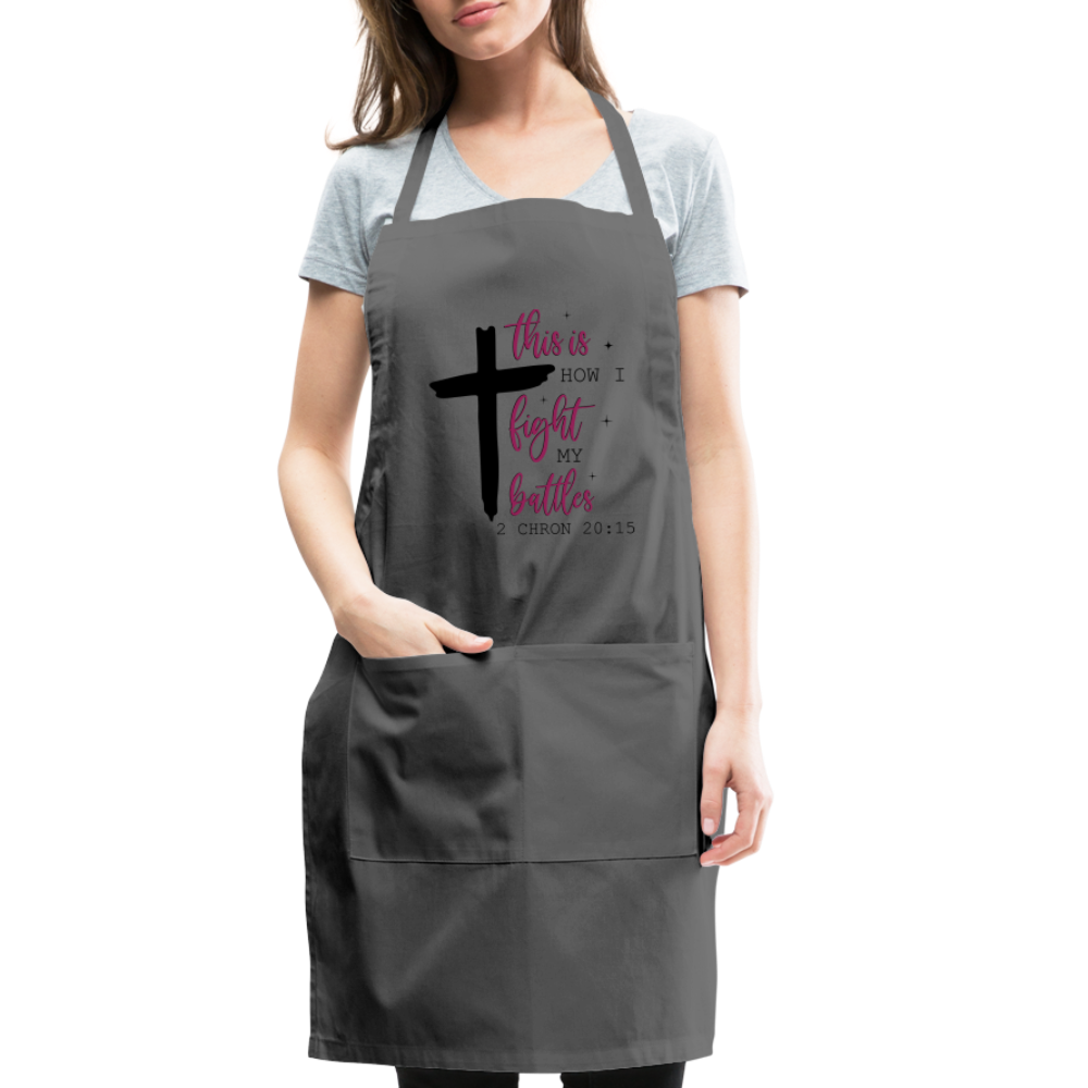 This is How I Fight My Battles Adjustable Apron (2 Chronicles 20:15) Color: khaki