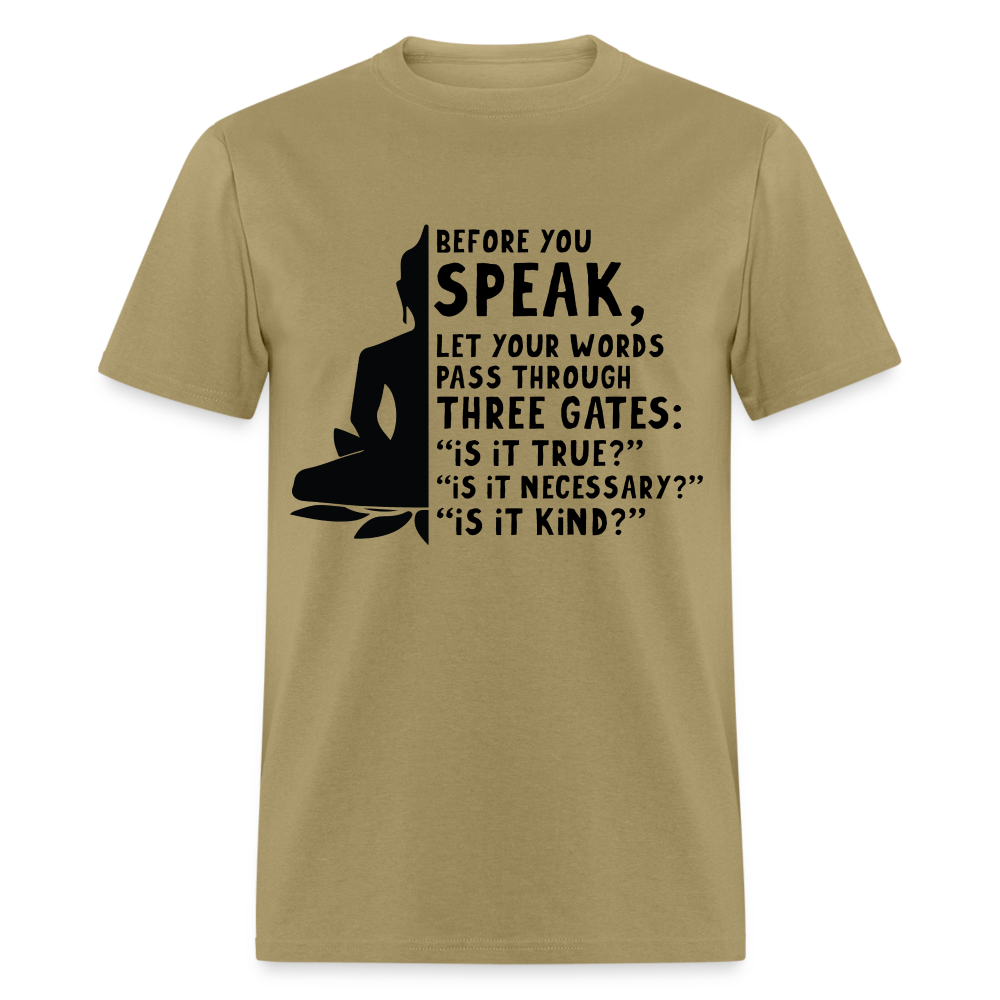 Before You Speak T-Shirt (is it True, Necessary, Kind?) - khaki
