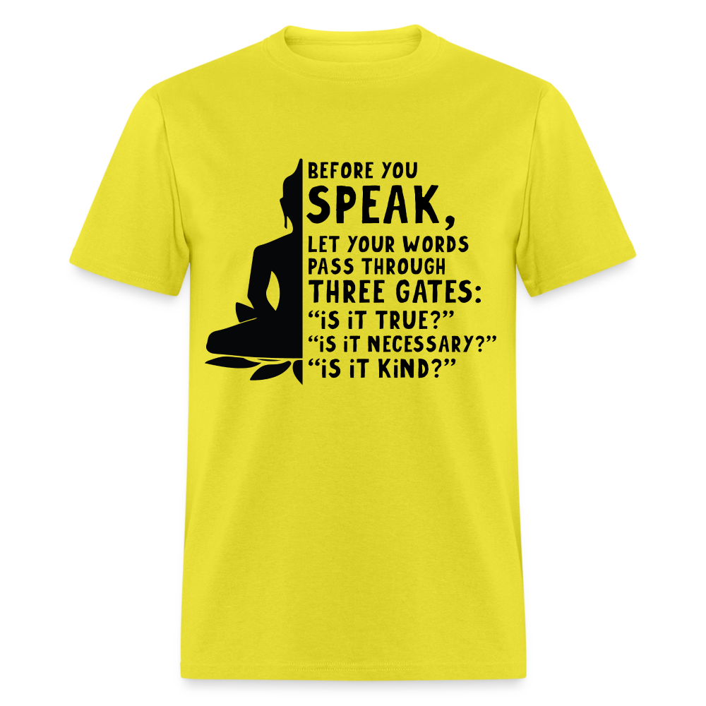Before You Speak T-Shirt (is it True, Necessary, Kind?) - yellow