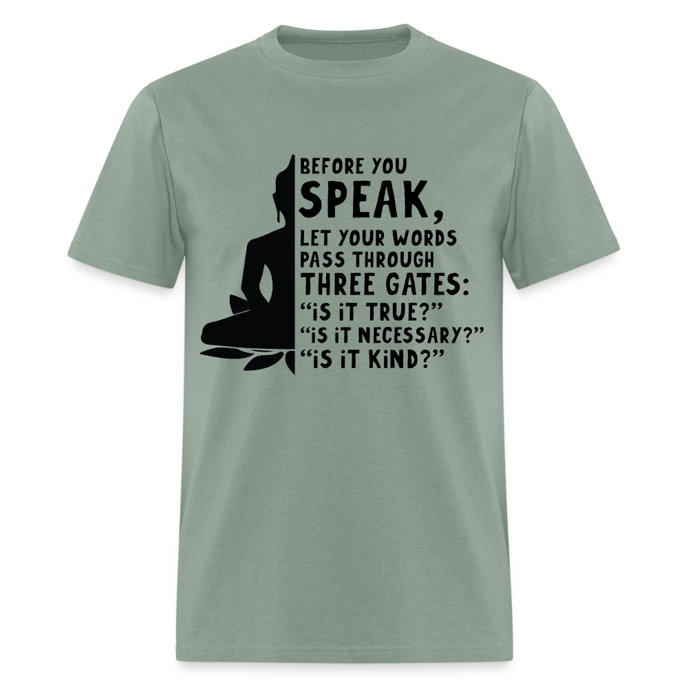 Before You Speak T-Shirt (is it True, Necessary, Kind?) - sage