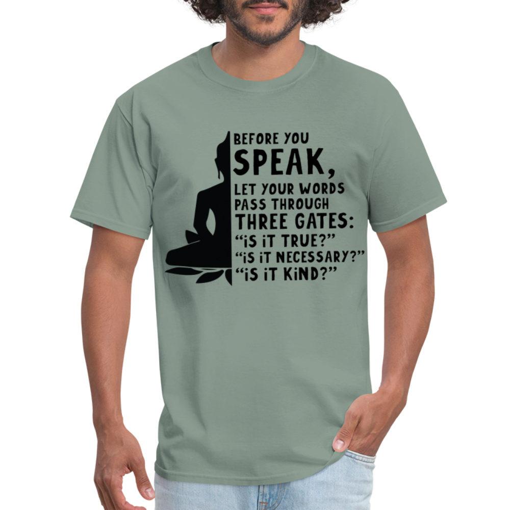 Before You Speak T-Shirt (is it True, Necessary, Kind?) - sage