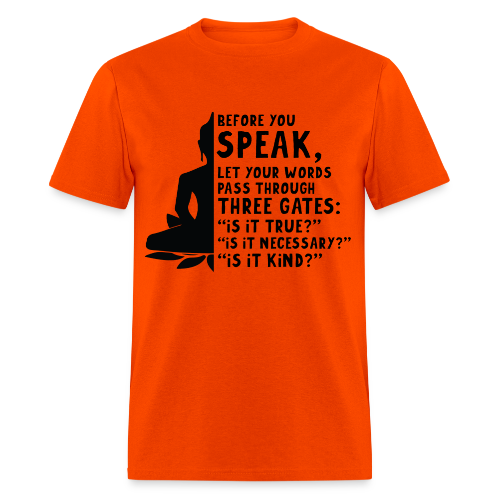 Before You Speak T-Shirt (is it True, Necessary, Kind?) - orange