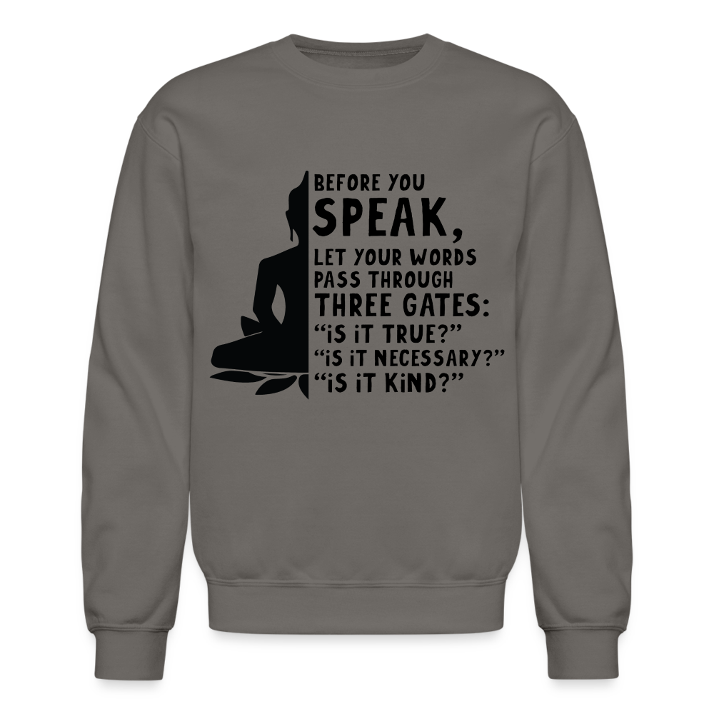 Before You Speak Sweatshirt (is it True, Necessary, Kind?) Color: royal blue