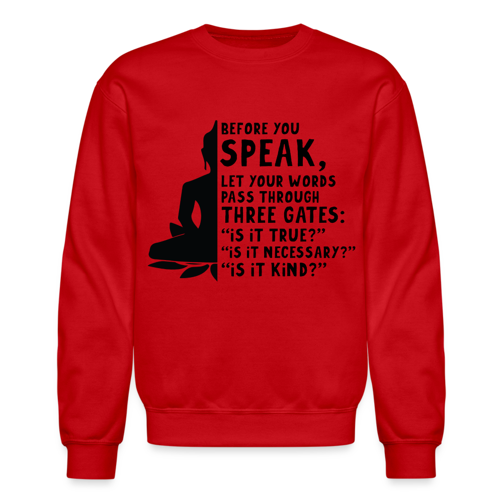 Before You Speak Sweatshirt (is it True, Necessary, Kind?) Color: royal blue