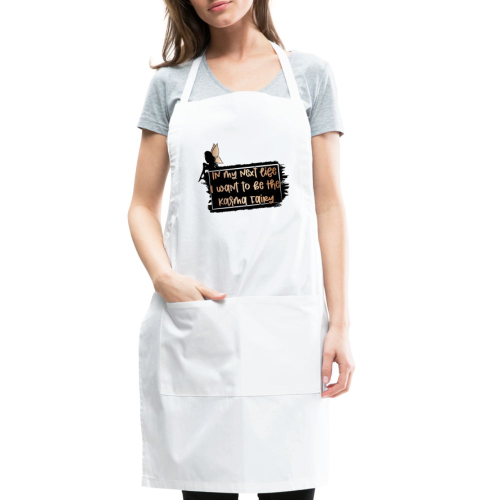 In My Next Life I Want To Be The Karma Fairy Adjustable Apron Color: natural