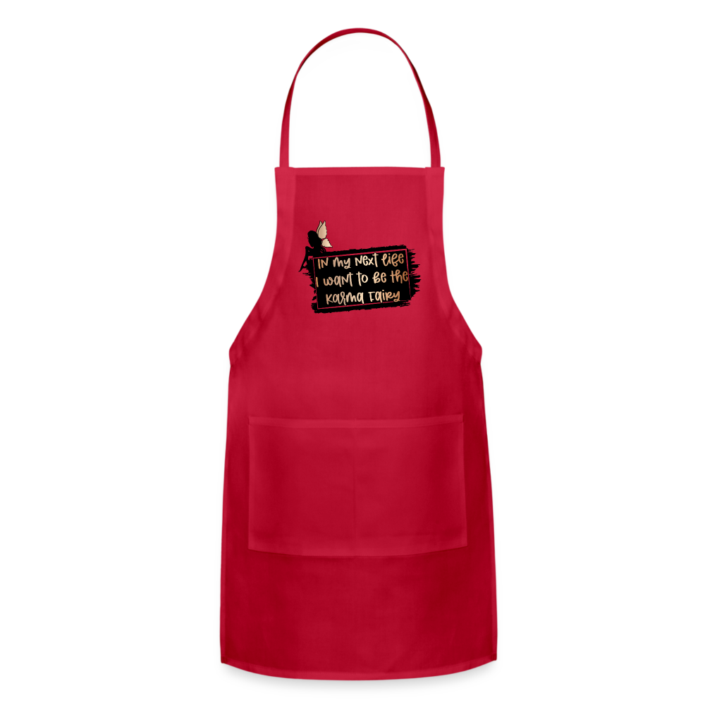 In My Next Life I Want To Be The Karma Fairy Adjustable Apron Color: natural