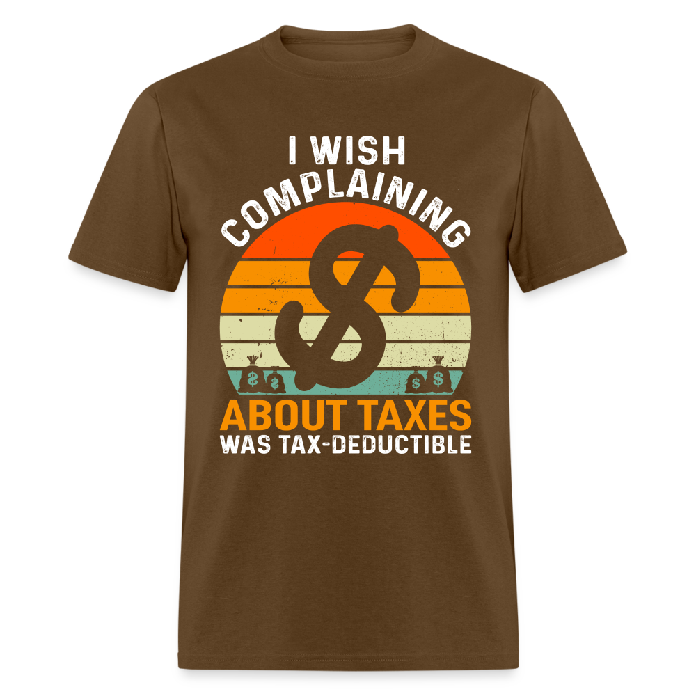 I Wish Complaining About Taxes Was Tax Deductible T-Shirt Color: denim