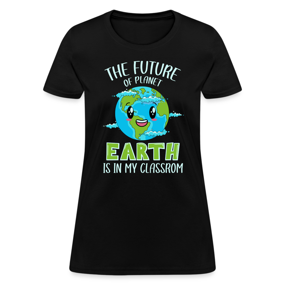 Earth Day Teacher Women's T-Shirt (The Future is in My Classroom) - black