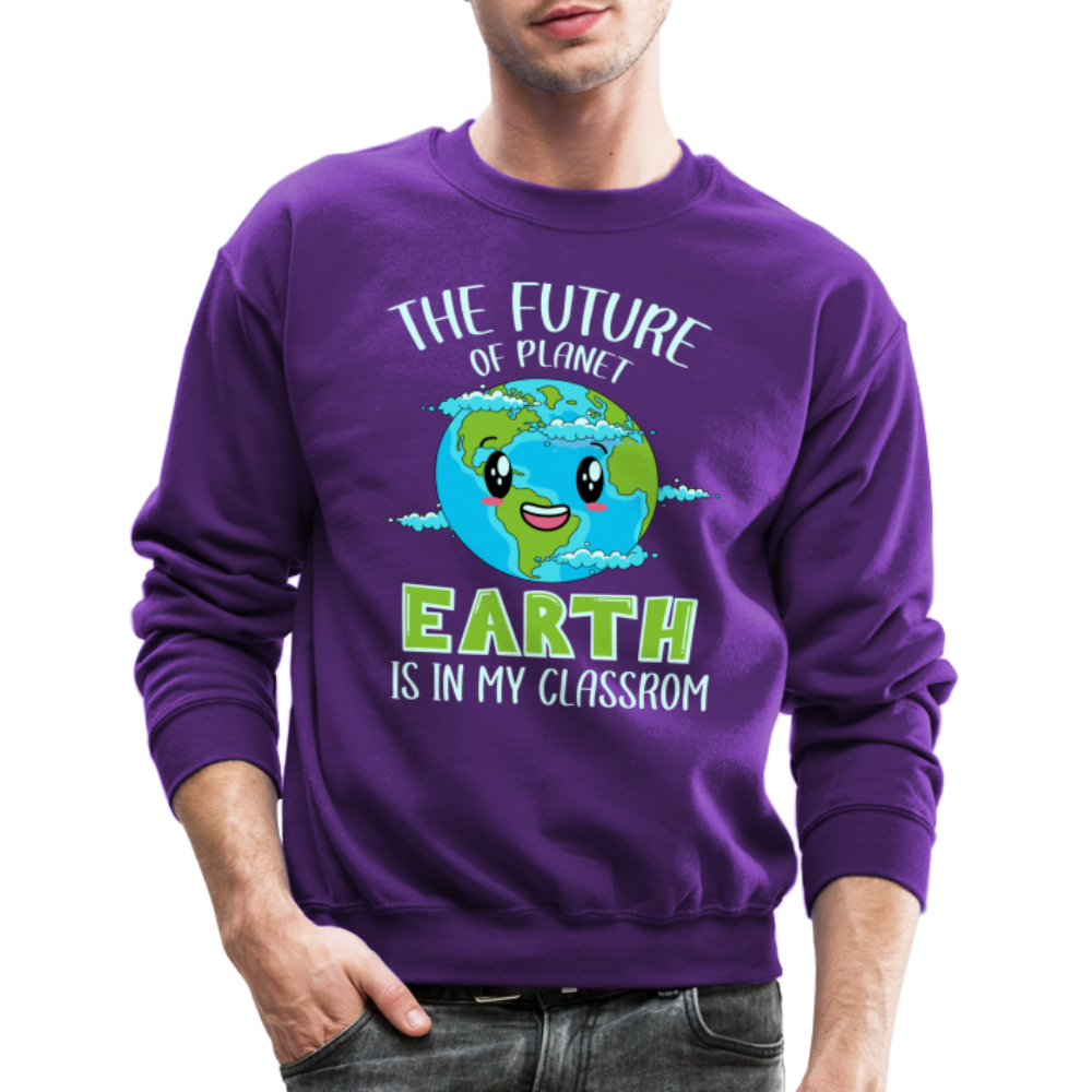 Earth Day Teacher Sweatshirt (The Future is in My Classroom) Color: purple