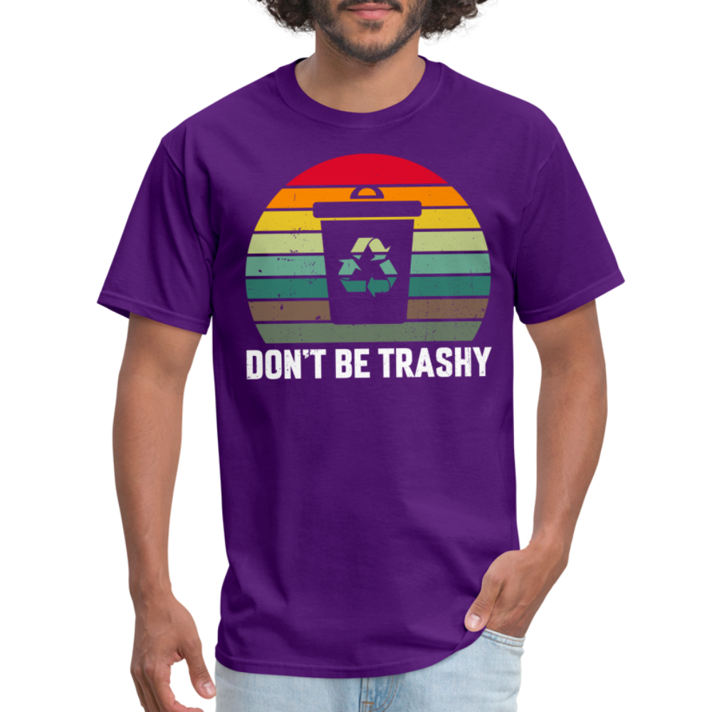 Don't Be Trashy T-Shirt (Recycle) - purple
