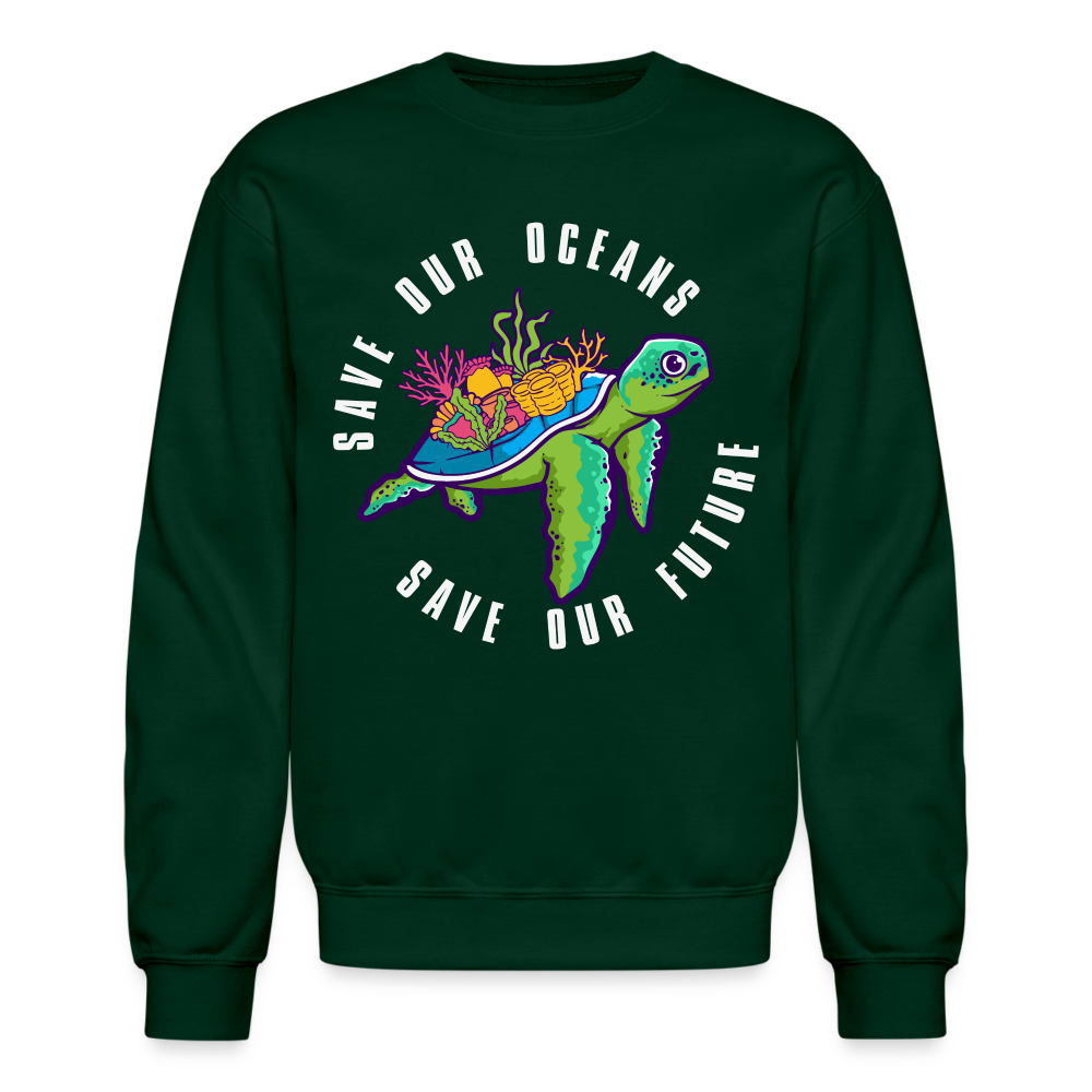 Save Our Oceans Save Our Future Sweatshirt Color: forest green