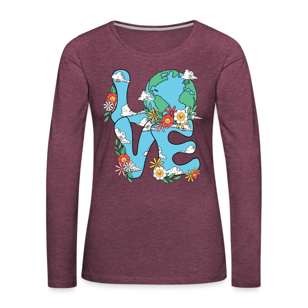 Floral LOVE Earth Day Women's Premium Long Sleeve T-Shirt Color: heather burgundy