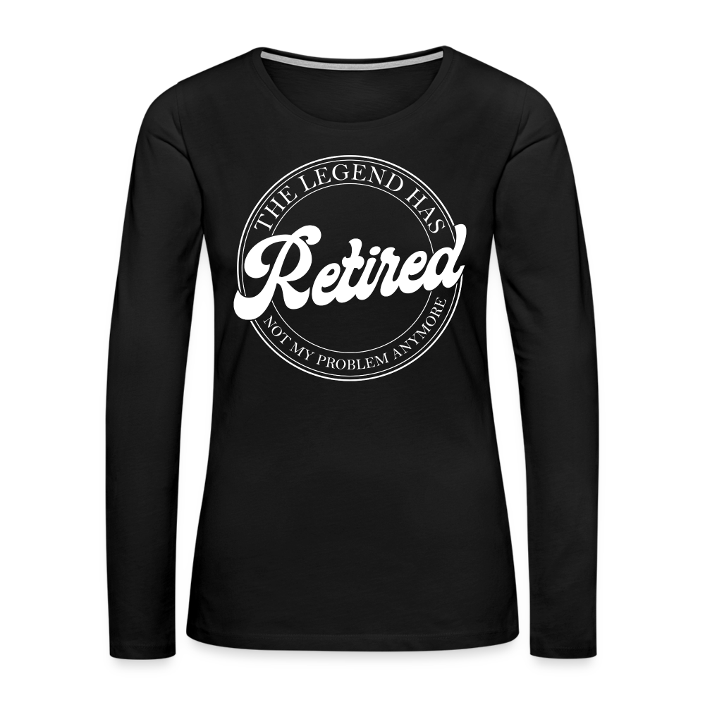 The Legend Has Retired Women's Premium Long Sleeve T-Shirt Color: charcoal grey