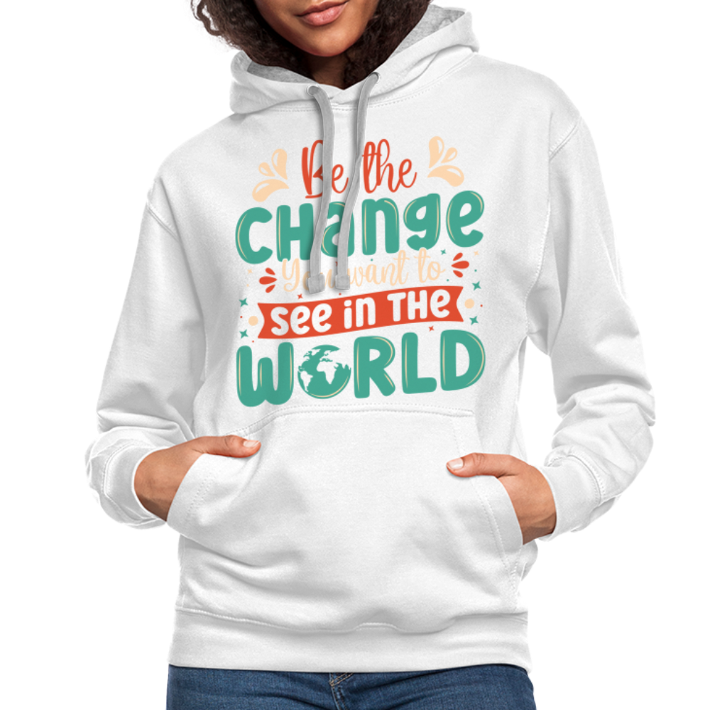 Be The Change You Want To See In The World Hoodie Color: indigo heather/asphalt