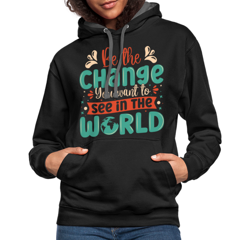 Be The Change You Want To See In The World Hoodie Color: indigo heather/asphalt
