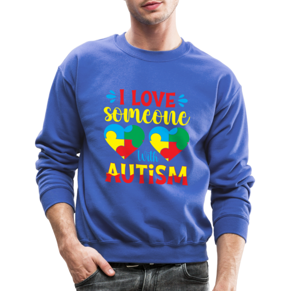 I Love Someone With Autism Sweatshirt - royal blue