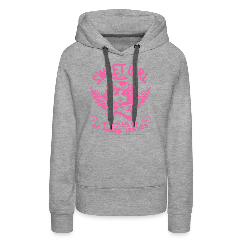 Sweet Girl With A Lil Bit of Anger Issues Women’s Premium Hoodie - heather grey