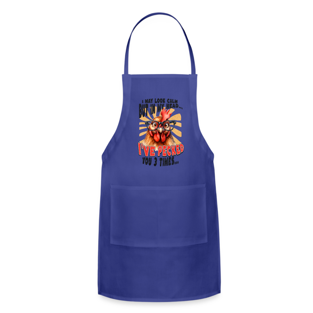 I May Look Calm But In My Head... funny Crazy Chicken Adjustable Apron Color: royal blue