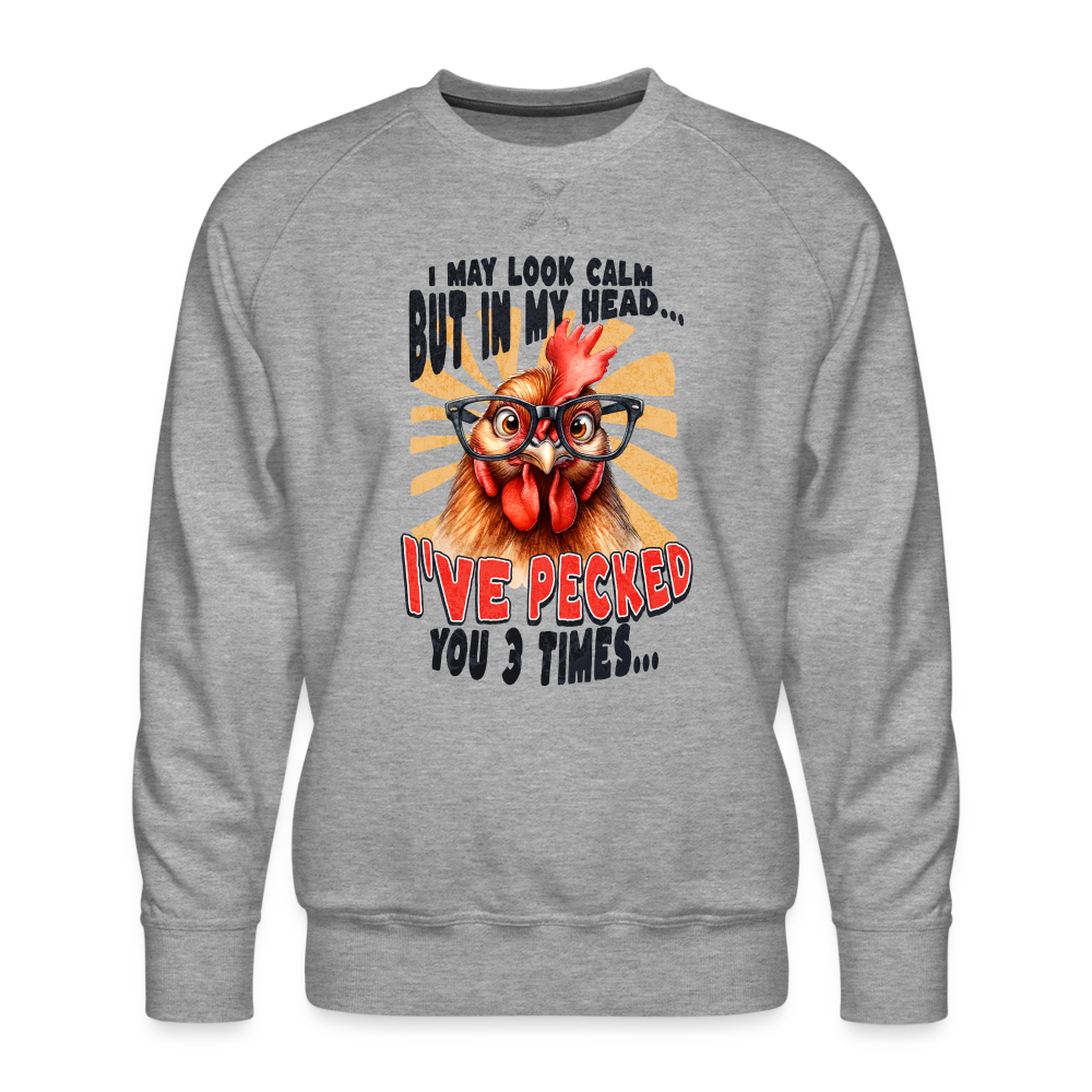 I May Look Calm But In My Head... Funny Crazy Chicken Sweatshirt - heather grey