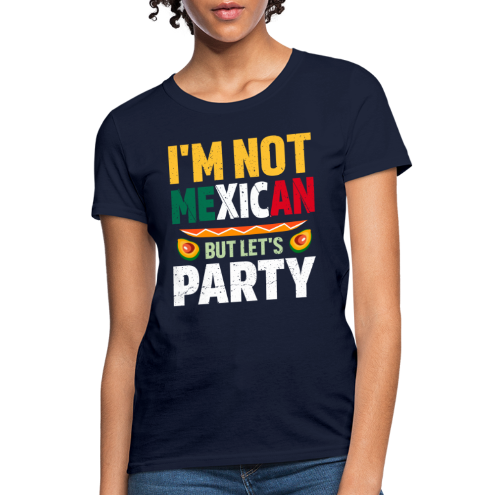 I'm Not Mexican but let's Party - Cinco de Mayo Women's T-Shirt Color: Heather Black