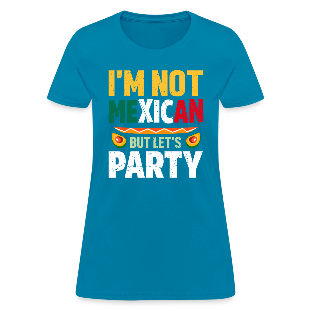 I'm Not Mexican but let's Party - Cinco de Mayo Women's T-Shirt Color: Heather Black