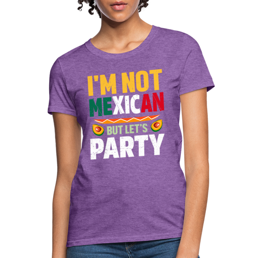 I'm Not Mexican but let's Party - Cinco de Mayo Women's T-Shirt Color: Heather Black