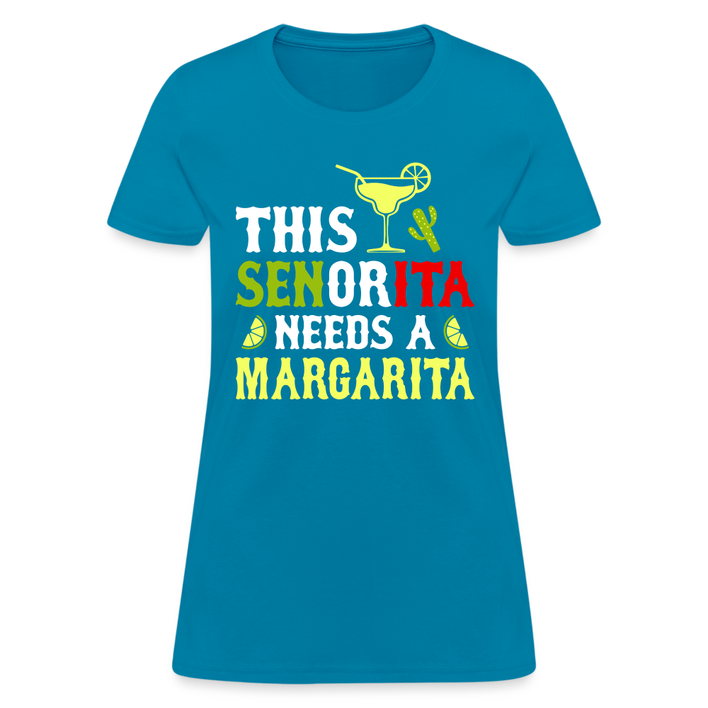 This Señorita Needs A Margarita - Cinco de Mayo T-Shirt Color: turquoise