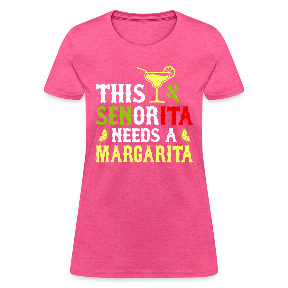 This Señorita Needs A Margarita - Cinco de Mayo T-Shirt Color: heather pink
