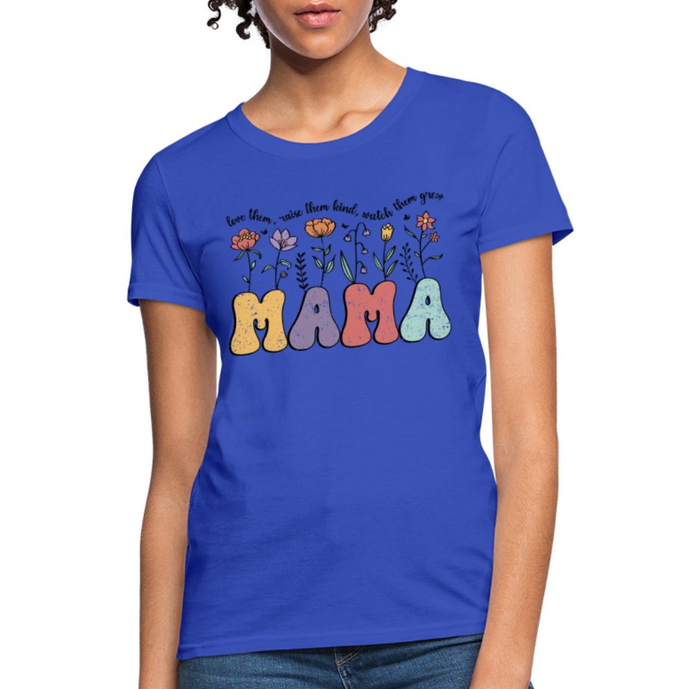 Mama - Love Them, Raise Them Kind, Watch Them Grow Women's T-Shirt Color: heather coral