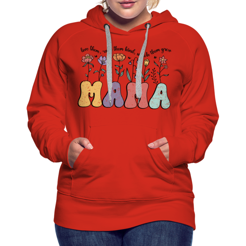 "Mama - Love Them, Raise Them Kind, Watch Them Grow" Women’s Premium Hoodie - red