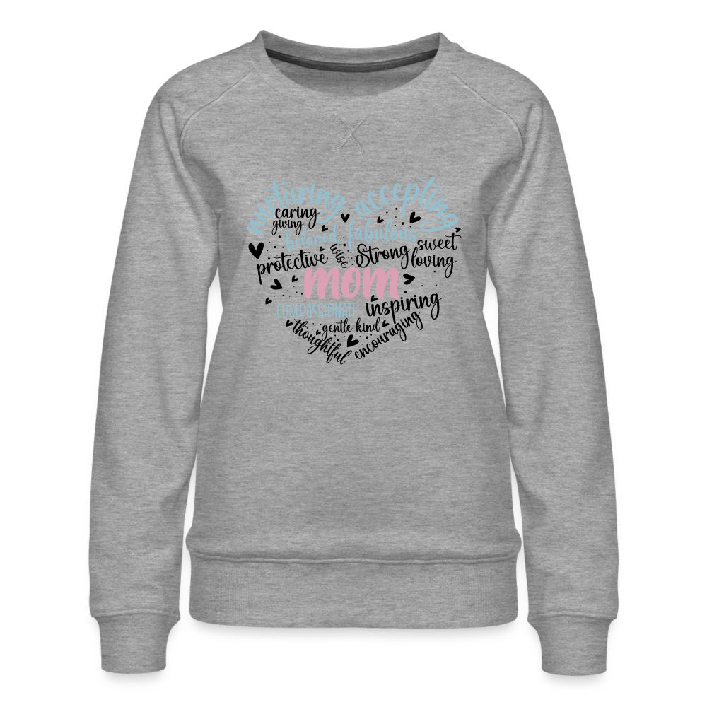 Mom Word Art Heart Women’s Premium Sweatshirt Color: heather grey