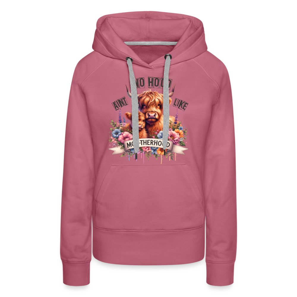 Highland Cow - Aint No Hood Like Moo-Therhood Women’s Premium Hoodie - mauve