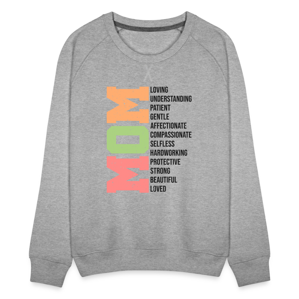 Mom Women’s Premium Sweatshirt (Heartfelt Tribute) Color: white