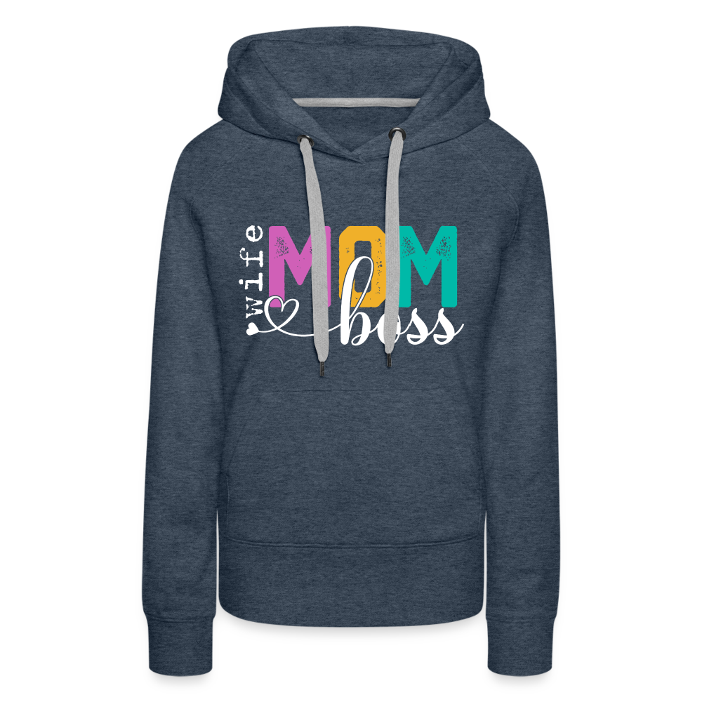 Wife Mom Boss Women’s Premium Hoodie - heather denim