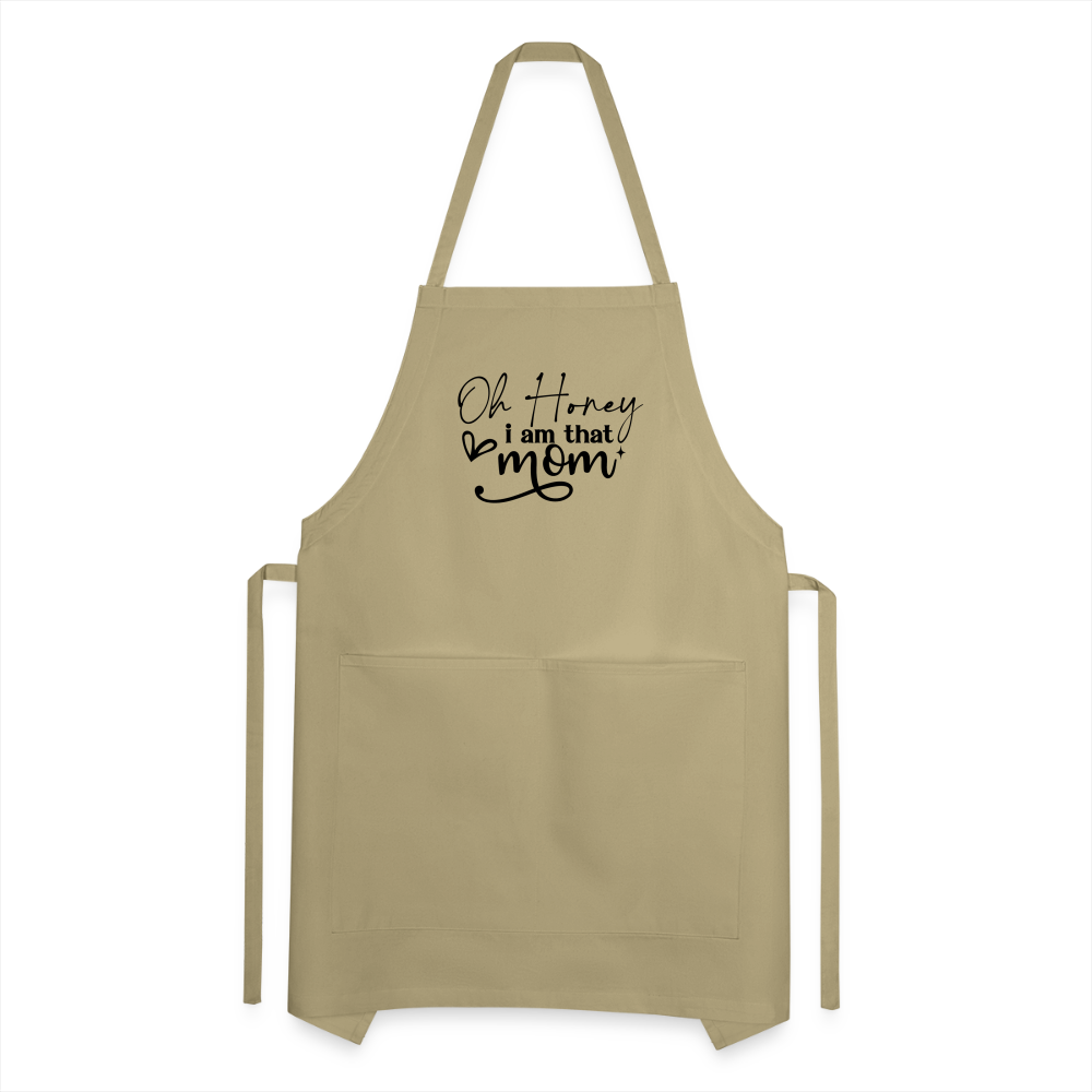 Oh Honey I am that Mom Adjustable Apron Color: khaki