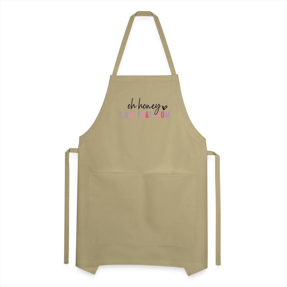 Oh Honey I am that Mom Adjustable Apron Color: khaki