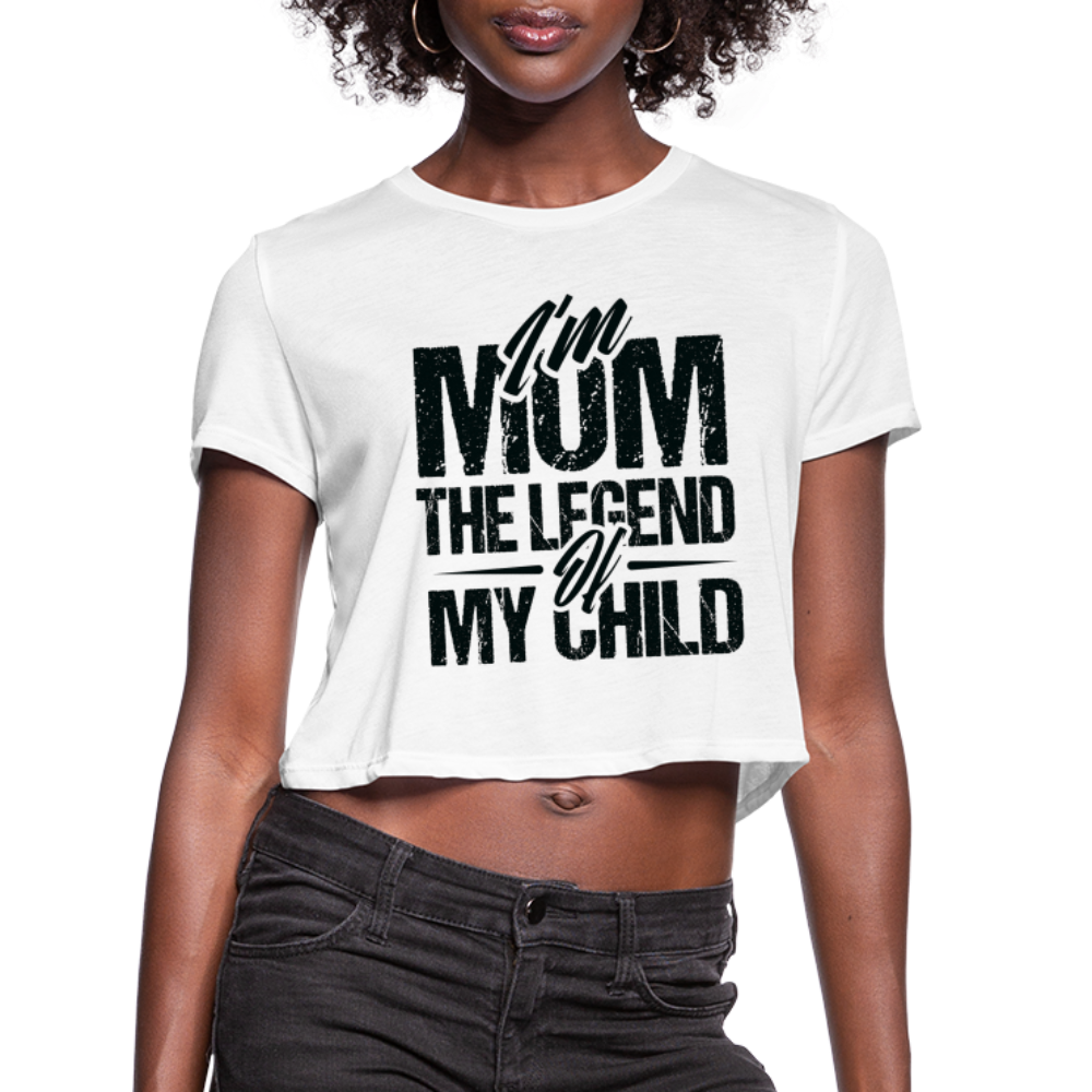 I'm Mom The Legend Of My Child Women's Cropped T-Shirt Color: mauve